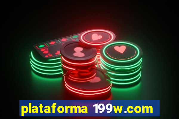 plataforma 199w.com